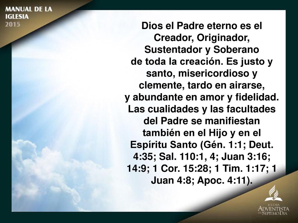 Dios el Padre eterno es el Creador, Originador, Sustentador y Soberano