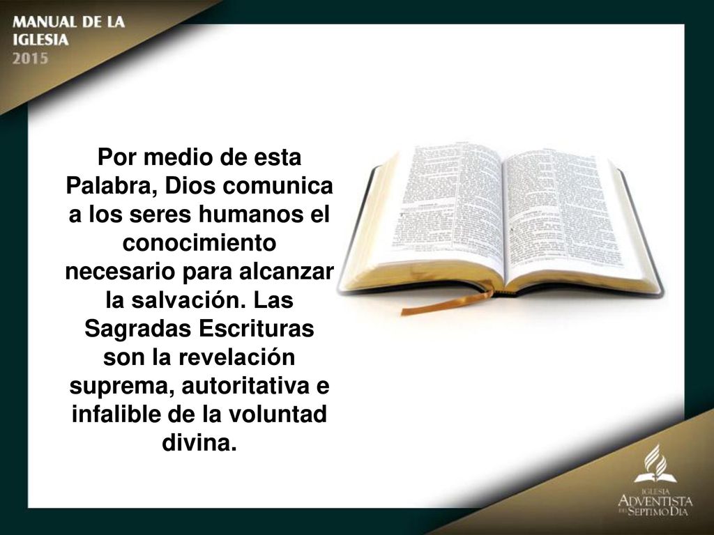 Por medio de esta Palabra, Dios comunica a los seres humanos el conocimiento
