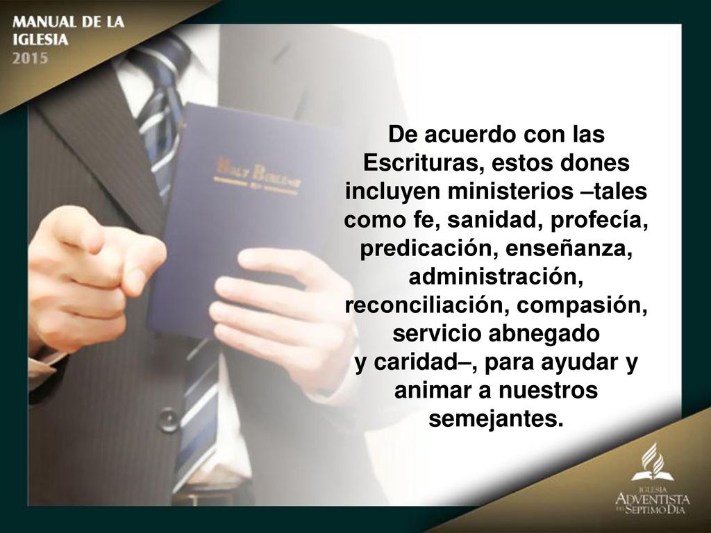 y caridad–, para ayudar y animar a nuestros semejantes.