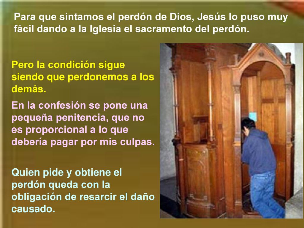 Para que sintamos el perdón de Dios, Jesús lo puso muy fácil dando a la Iglesia el sacramento del perdón.