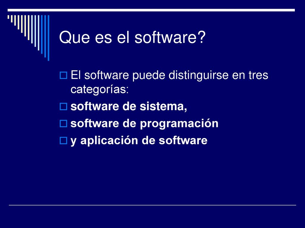 Que es el software El software puede distinguirse en tres categorías: