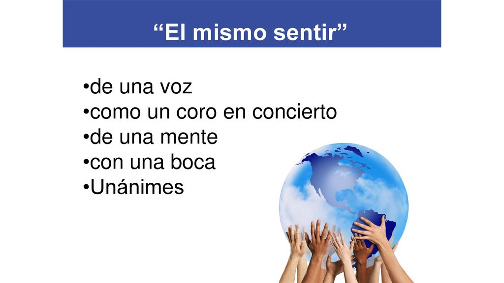 El mismo sentir de una voz como un coro en concierto de una mente
