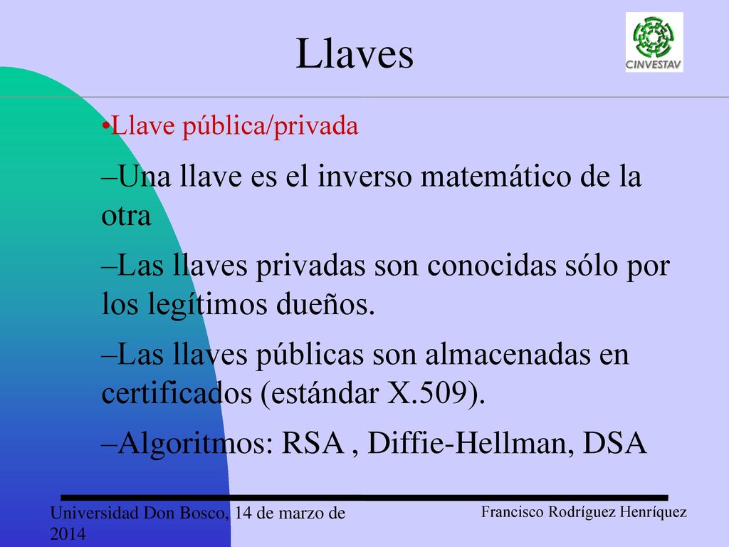 Llaves Una llave es el inverso matemático de la otra