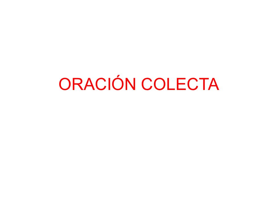 ORACIÓN COLECTA