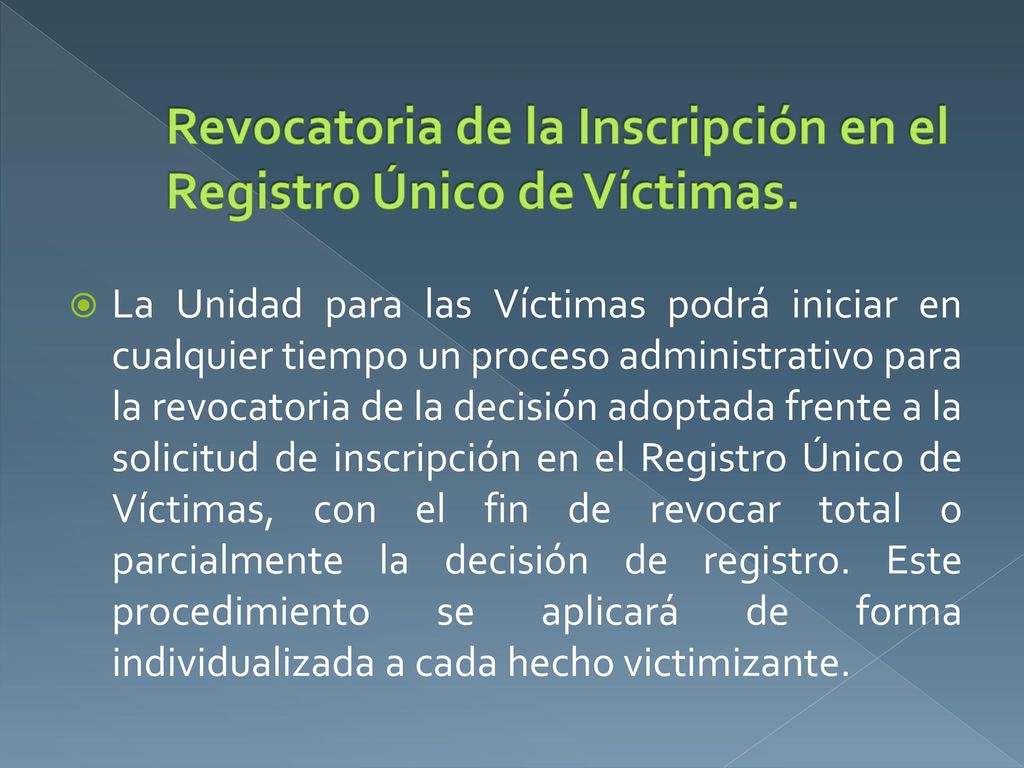 Revocatoria de la Inscripción en el Registro Único de Víctimas.