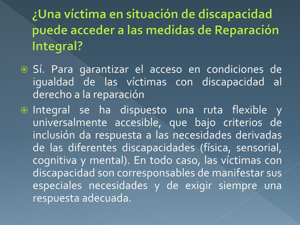 ¿Una víctima en situación de discapacidad puede acceder a las medidas de Reparación Integral