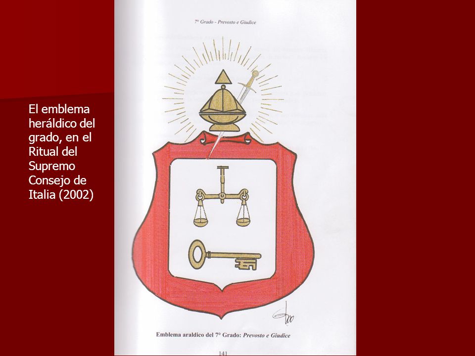 El emblema heráldico del grado, en el Ritual del Supremo Consejo de Italia (2002)