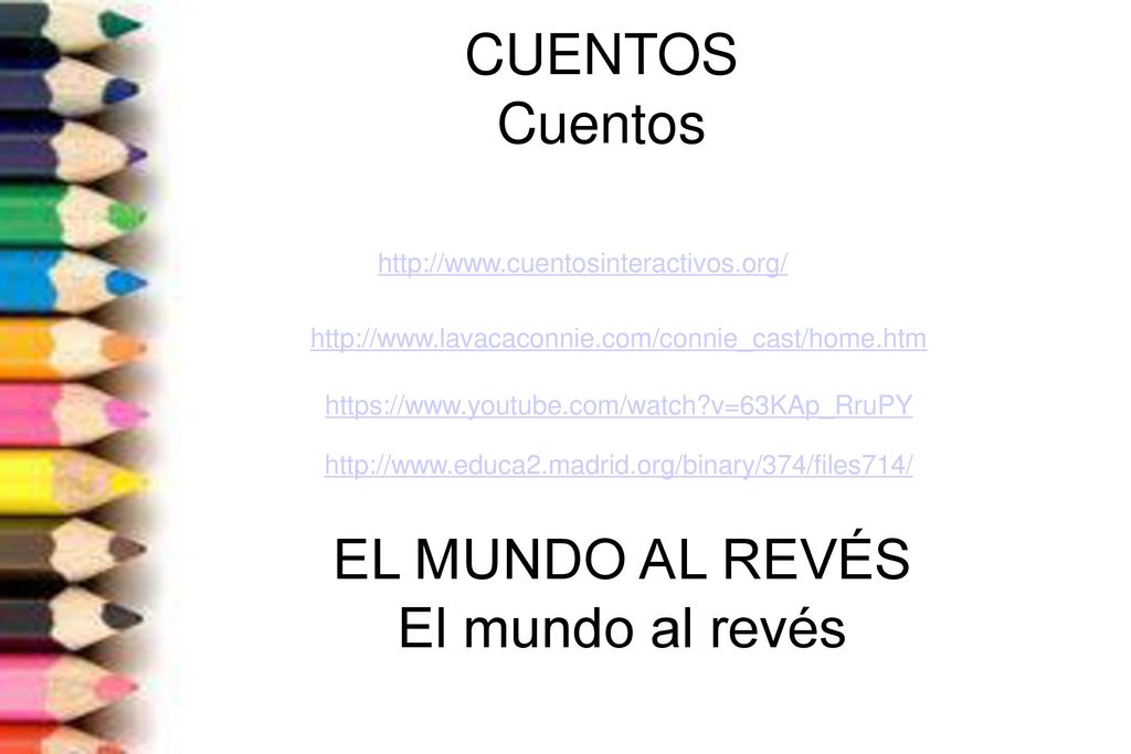 CUENTOS Cuentos EL MUNDO AL REVÉS El mundo al revés