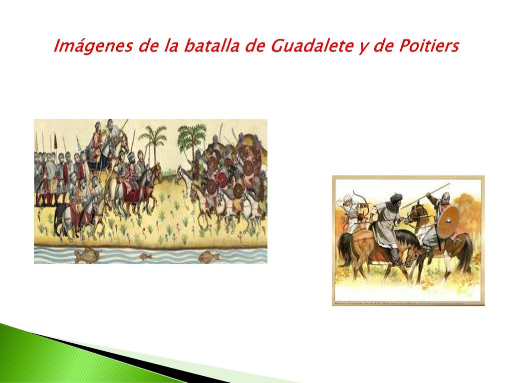 Imágenes de la batalla de Guadalete y de Poitiers