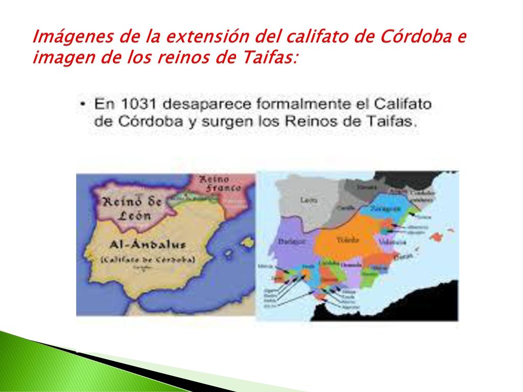 Imágenes de la extensión del califato de Córdoba e imagen de los reinos de Taifas: