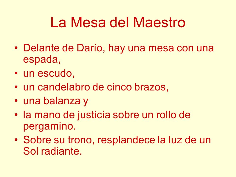La Mesa del Maestro Delante de Darío, hay una mesa con una espada,