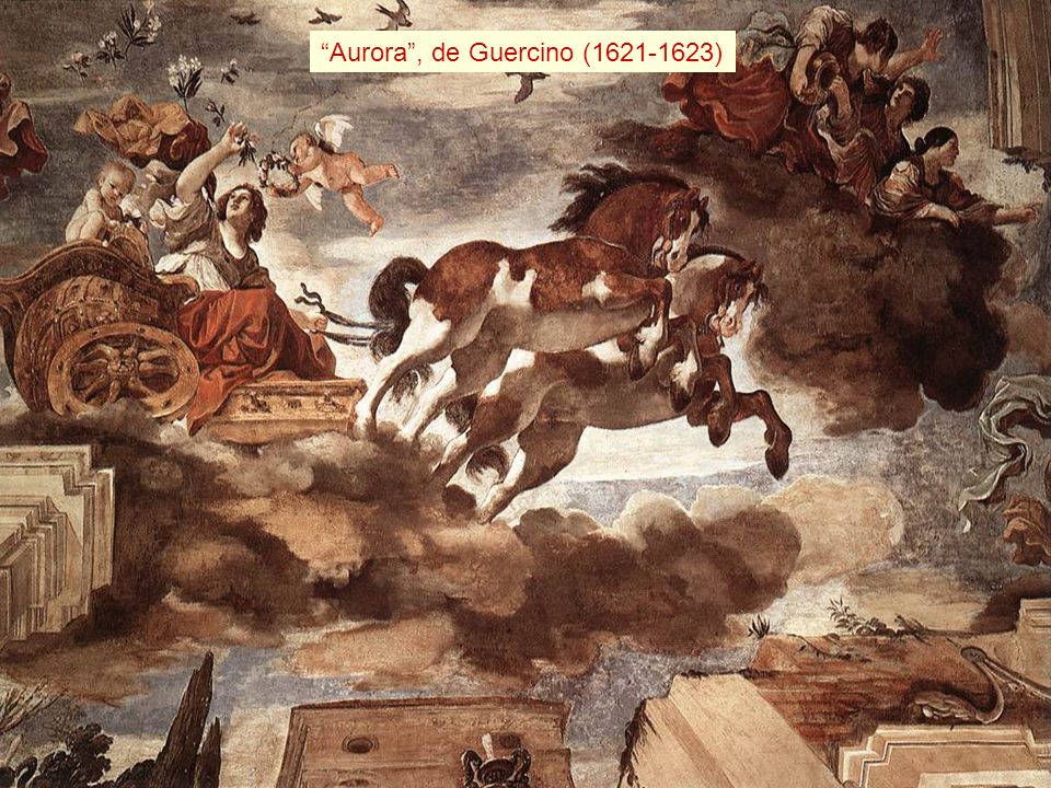 La aurora Aurora , de Guercino ( ) En la mitología romana, Aurora es la deidad que personifica el amanecer.