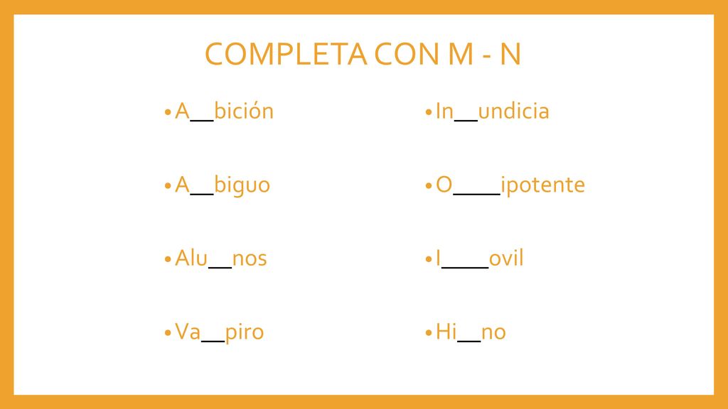 COMPLETA CON M - N A__bición A__biguo Alu__nos Va__piro In__undicia