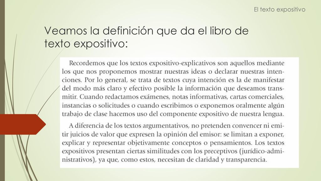 Veamos la definición que da el libro de texto expositivo: