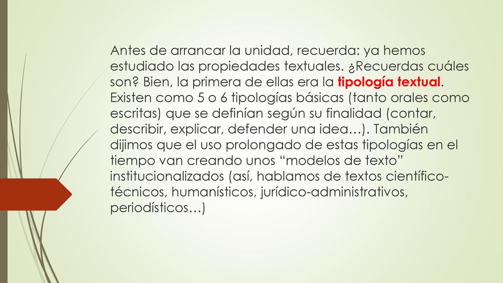 Antes de arrancar la unidad, recuerda: ya hemos estudiado las propiedades textuales.