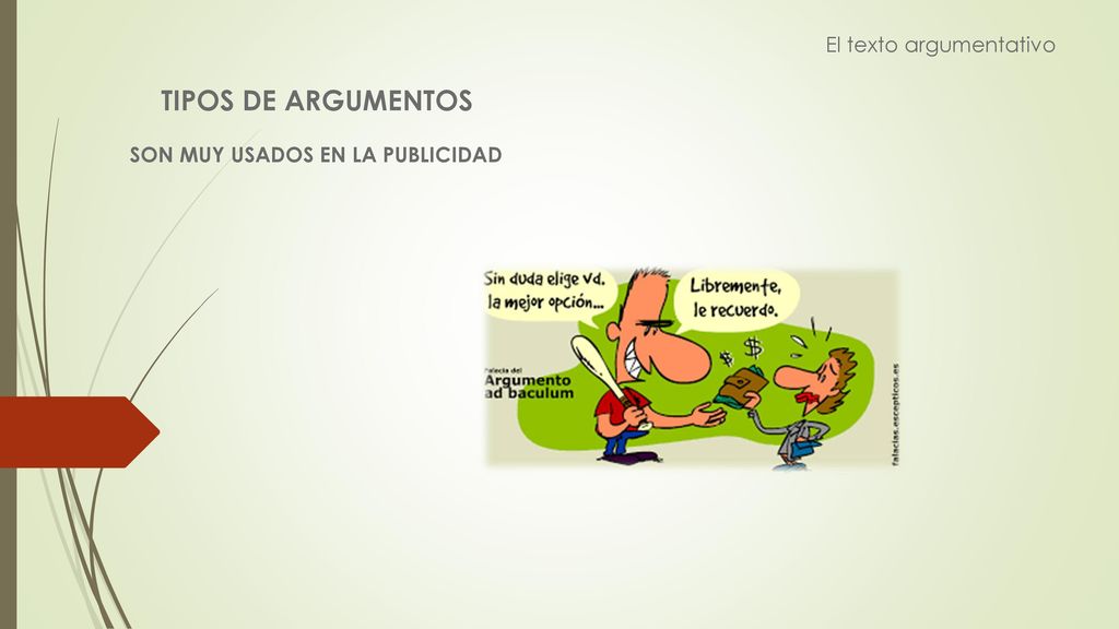 TIPOS DE ARGUMENTOS El texto argumentativo
