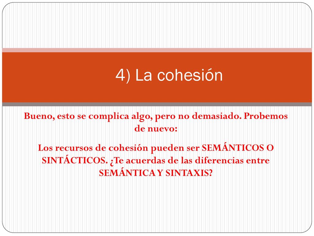 Bueno, esto se complica algo, pero no demasiado. Probemos de nuevo:
