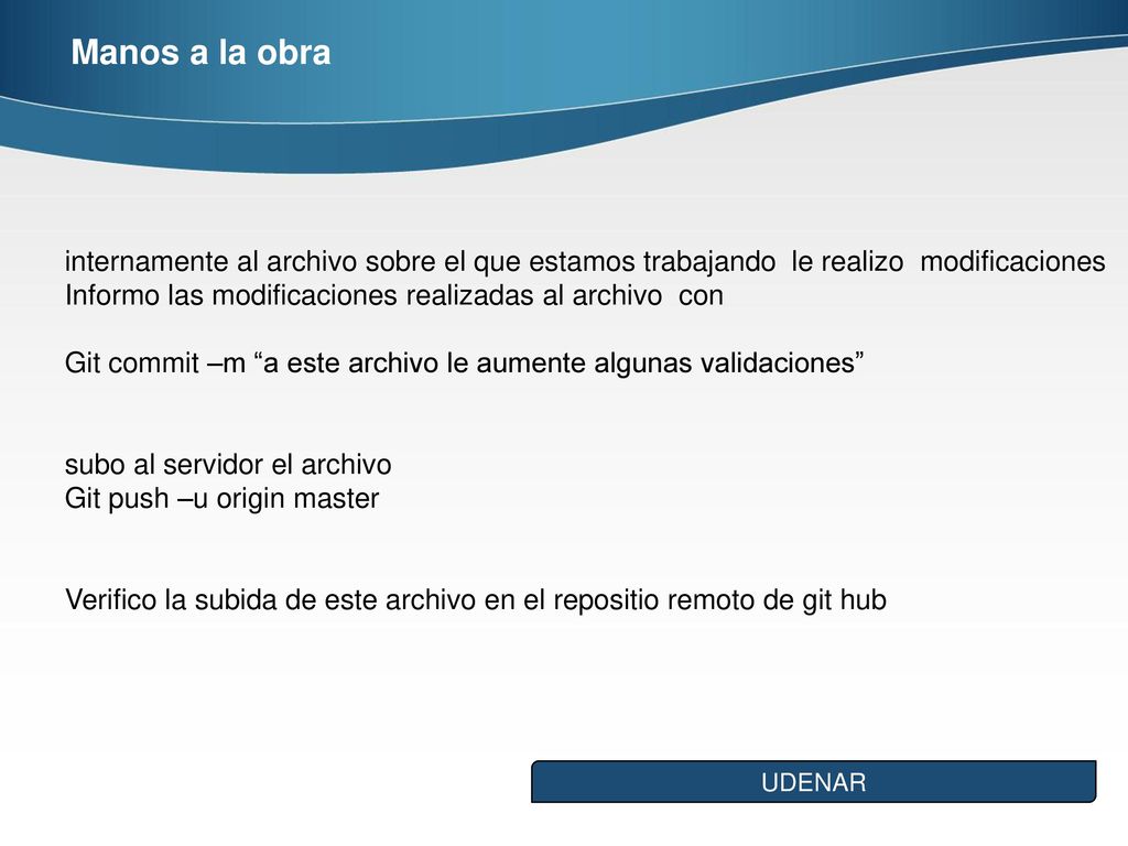 Manos a la obra internamente al archivo sobre el que estamos trabajando le realizo modificaciones.