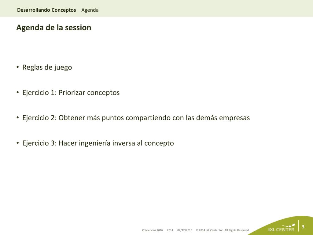 Agenda de la session Reglas de juego Ejercicio 1: Priorizar conceptos