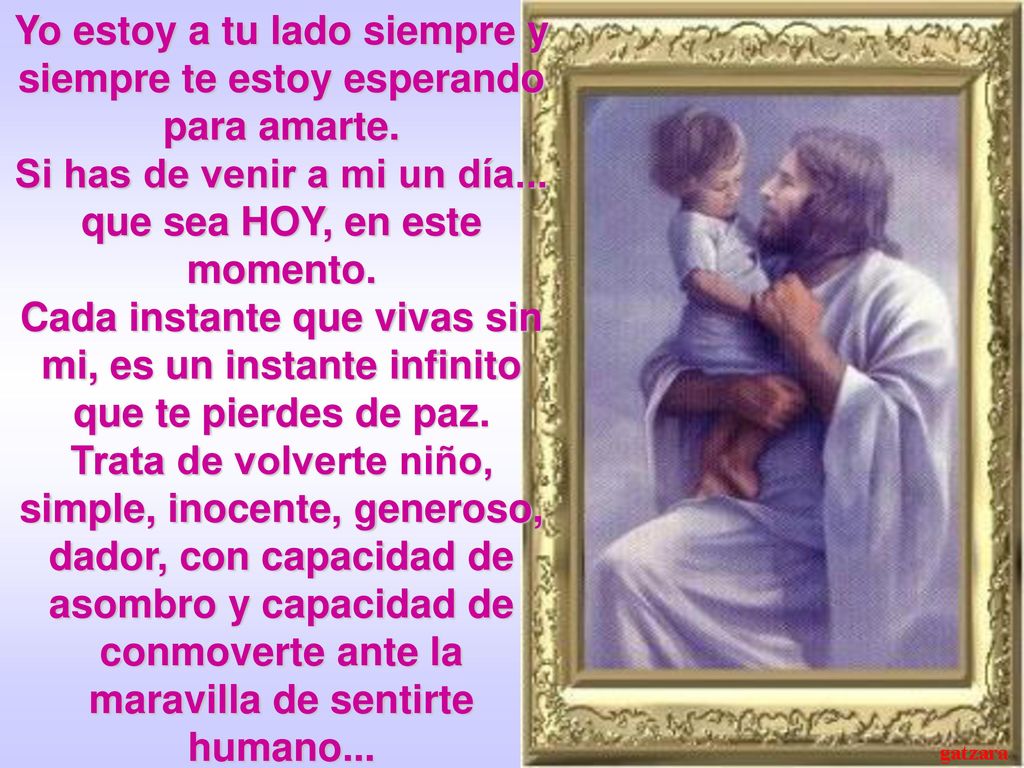 Yo estoy a tu lado siempre y siempre te estoy esperando para amarte