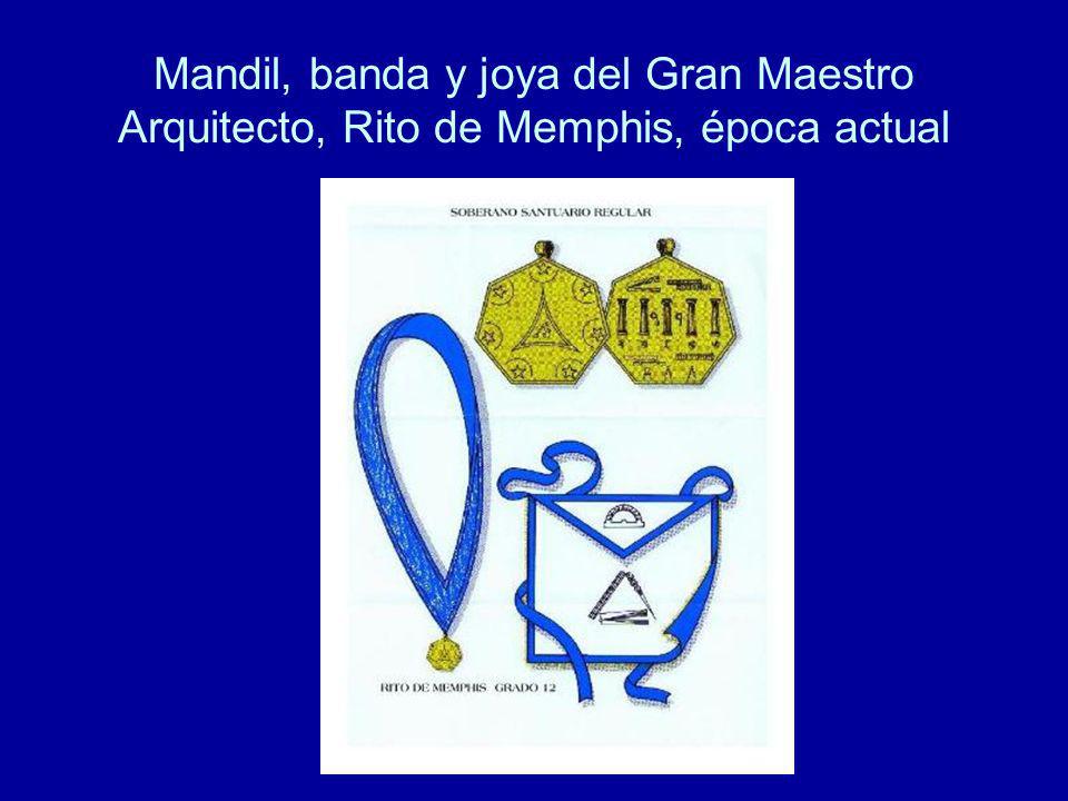 Mandil, banda y joya del Gran Maestro Arquitecto, Rito de Memphis, época actual
