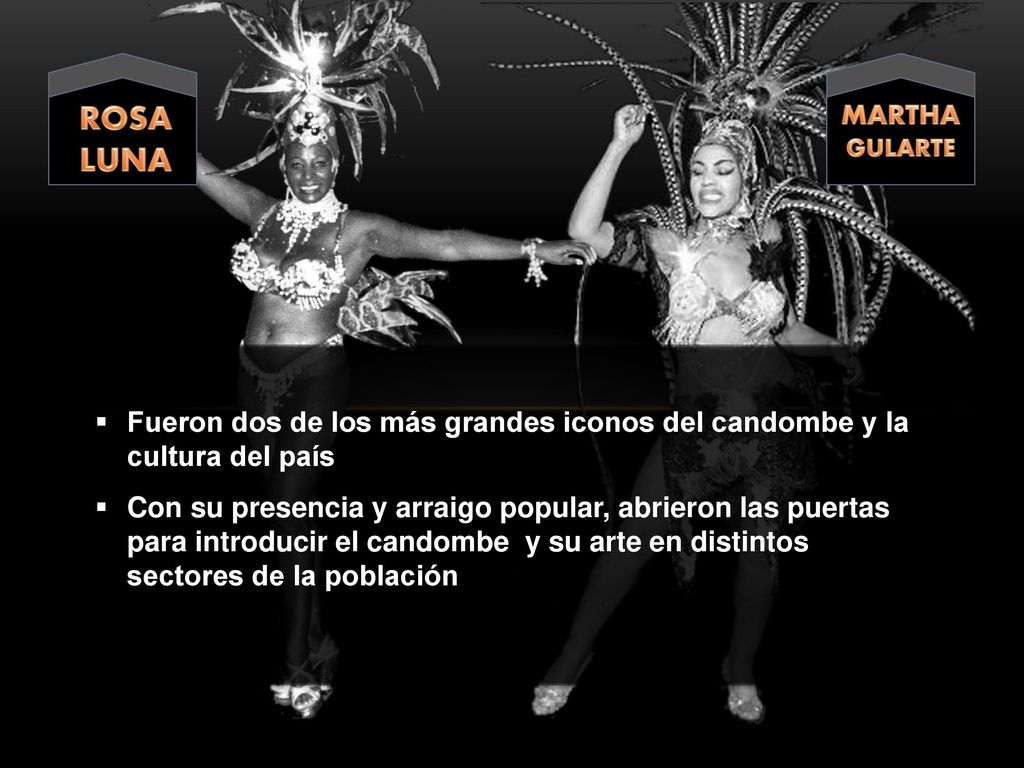 ROSA LUNA MARTHA. GULARTE. Fueron dos de los más grandes iconos del candombe y la cultura del país.