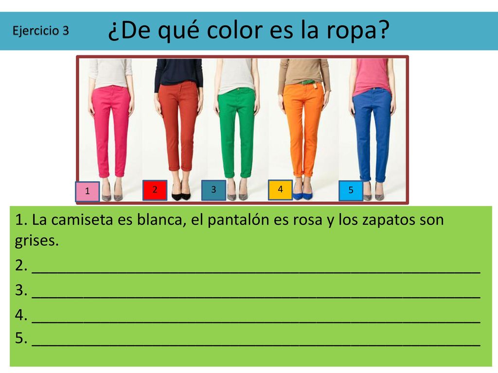 ¿De qué color es la ropa Ejercicio