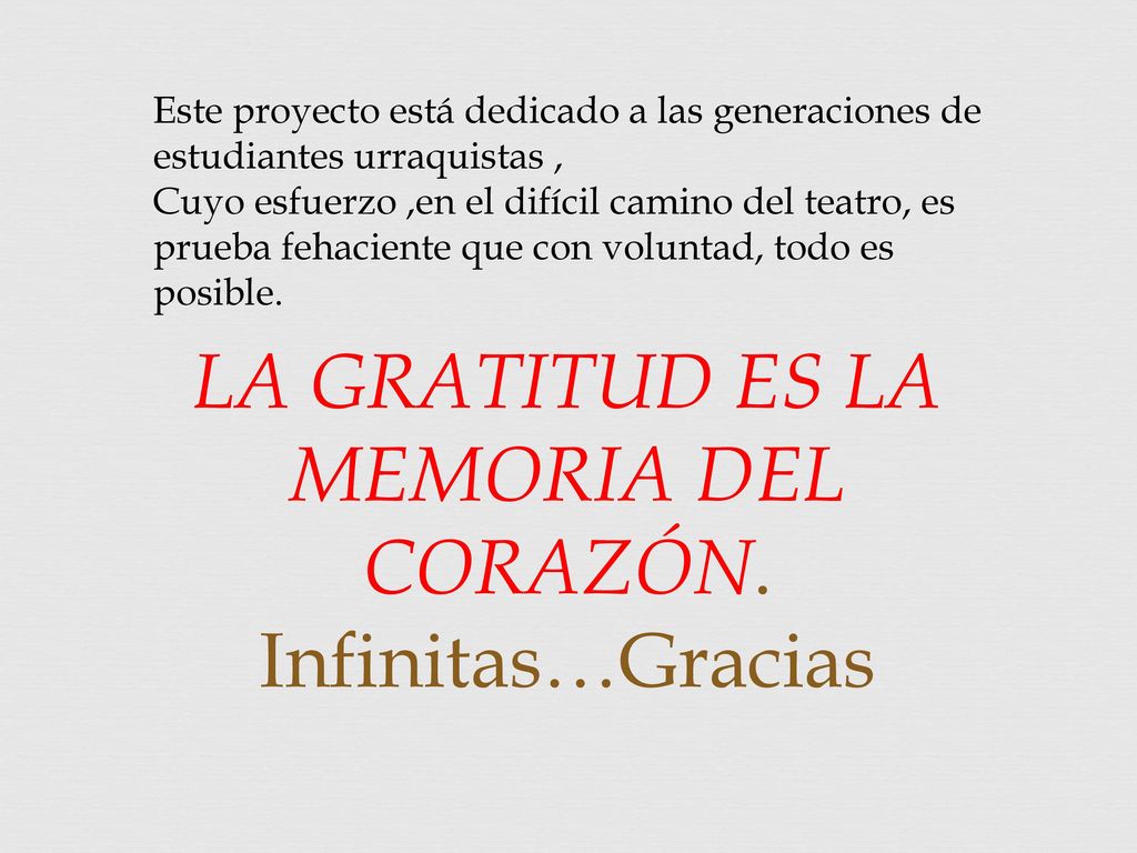 LA GRATITUD ES LA MEMORIA DEL CORAZÓN. Infinitas…Gracias