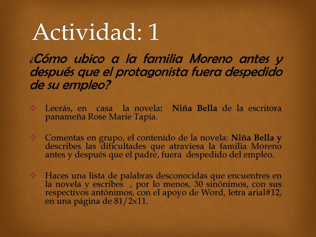 Actividad: 1 ¿Cómo ubico a la familia Moreno antes y después que el protagonista fuera despedido de su empleo