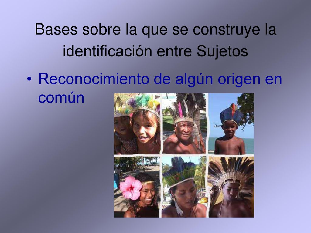 Bases sobre la que se construye la identificación entre Sujetos