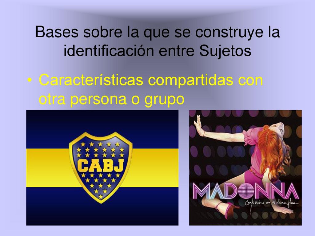 Bases sobre la que se construye la identificación entre Sujetos