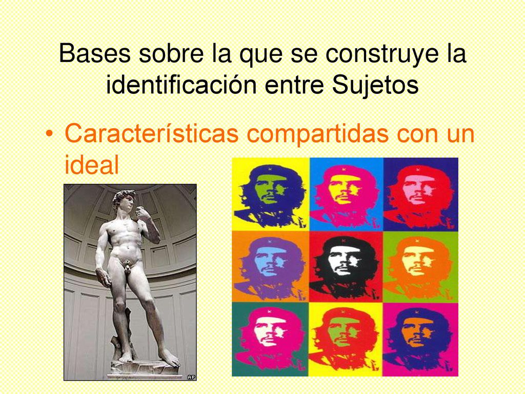 Bases sobre la que se construye la identificación entre Sujetos