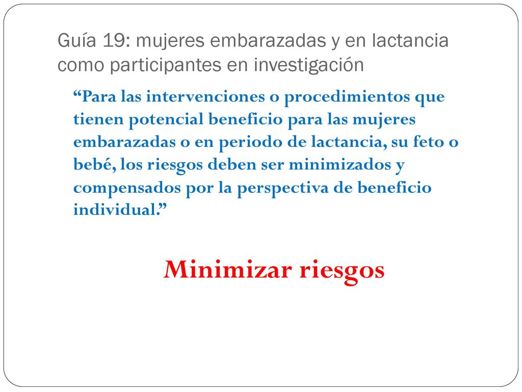 Guía 19: mujeres embarazadas y en lactancia como participantes en investigación