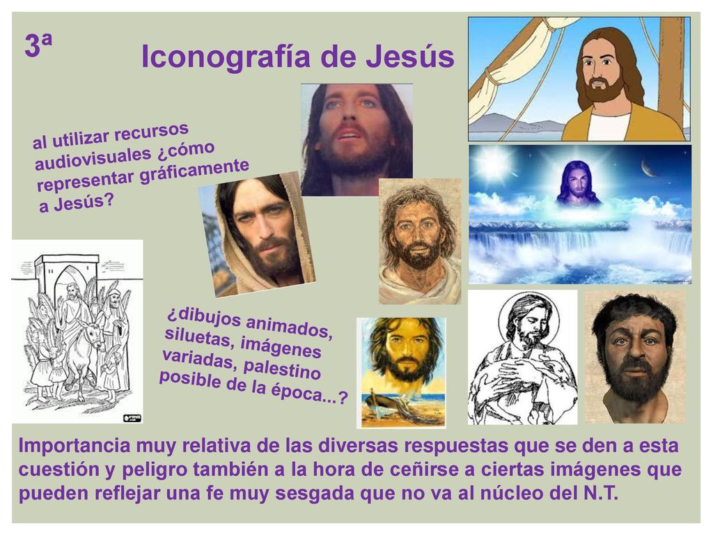 3ª Iconografía de Jesús. al utilizar recursos audiovisuales ¿cómo representar gráficamente a Jesús