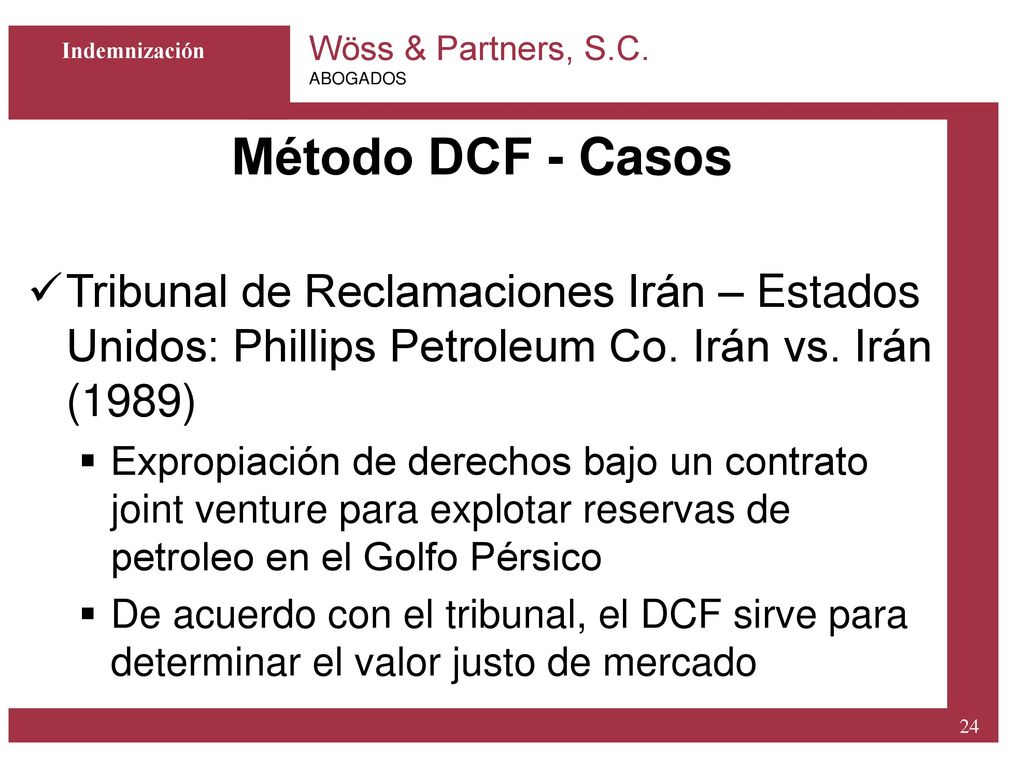Indemnización Método DCF - Casos. Tribunal de Reclamaciones Irán – Estados Unidos: Phillips Petroleum Co. Irán vs. Irán (1989)