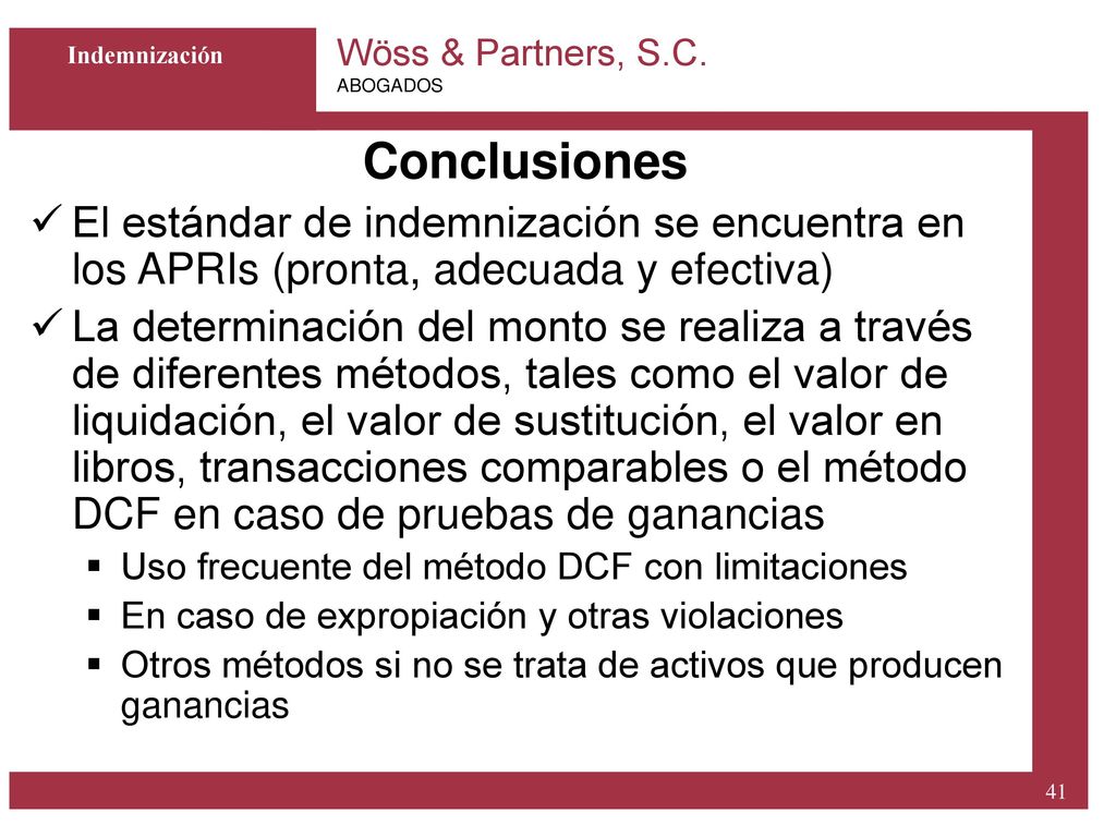 Indemnización Conclusiones. El estándar de indemnización se encuentra en los APRIs (pronta, adecuada y efectiva)