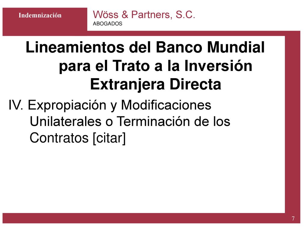 Indemnización Lineamientos del Banco Mundial para el Trato a la Inversión Extranjera Directa.
