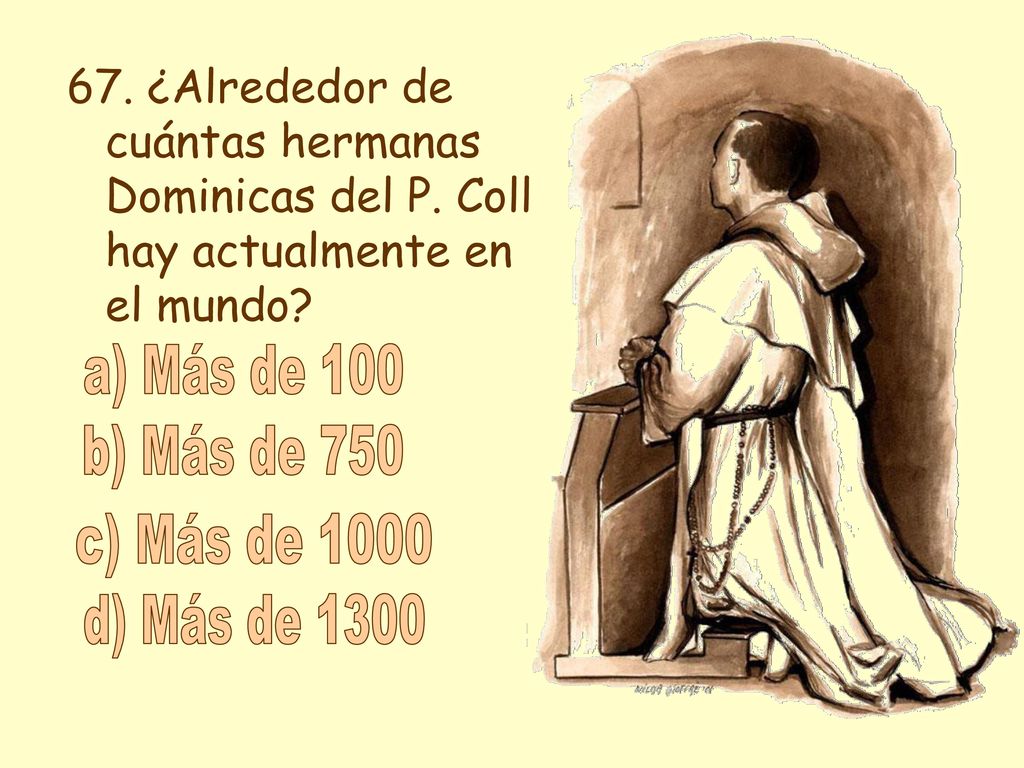 a) Más de 100 b) Más de 750 c) Más de 1000 d) Más de 1300