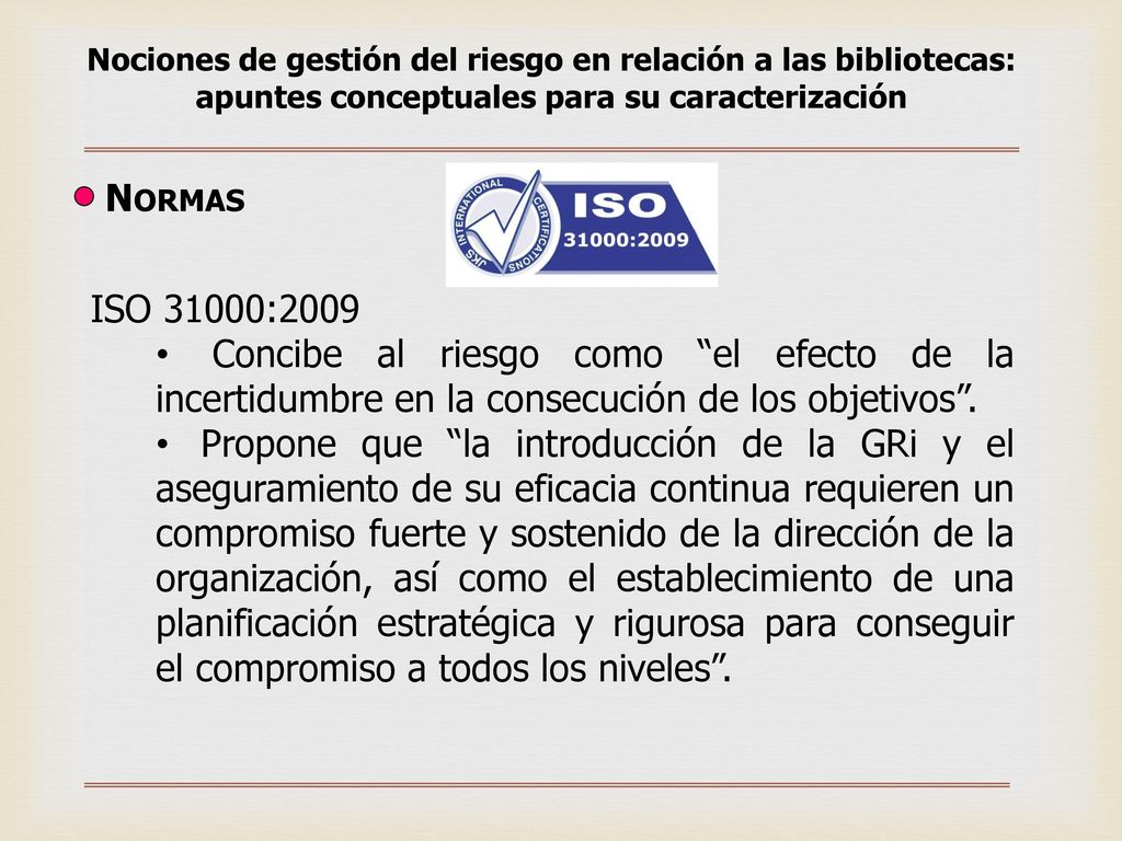 Nociones de gestión del riesgo en relación a las bibliotecas: apuntes conceptuales para su caracterización