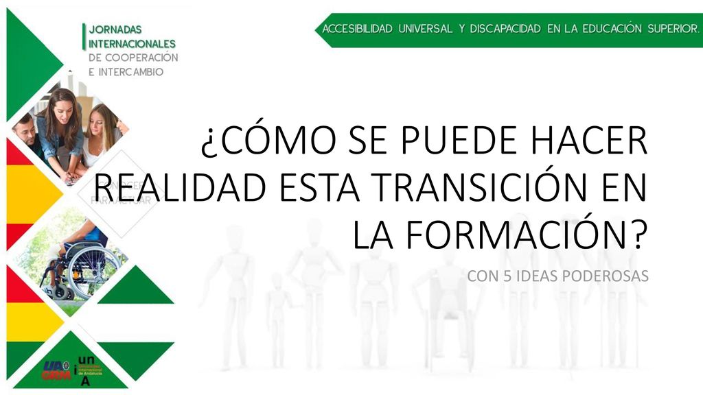 ¿CÓMO SE PUEDE HACER REALIDAD ESTA TRANSICIÓN EN LA FORMACIÓN