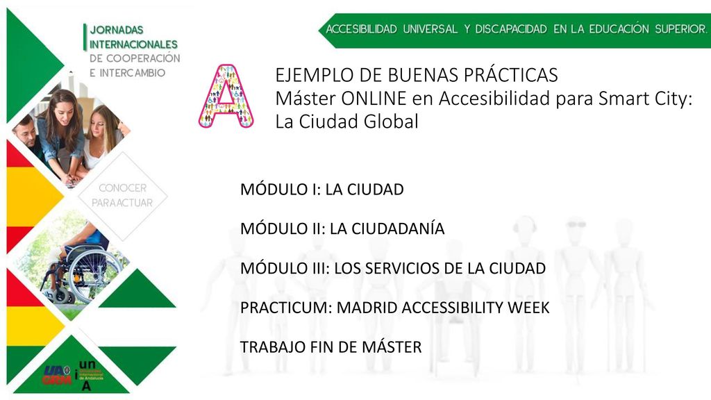 EJEMPLO DE BUENAS PRÁCTICAS Máster ONLINE en Accesibilidad para Smart City: La Ciudad Global