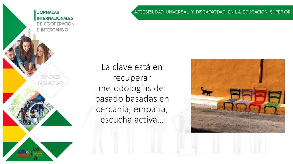 La clave está en recuperar metodologías del pasado basadas en cercanía, empatía, escucha activa…