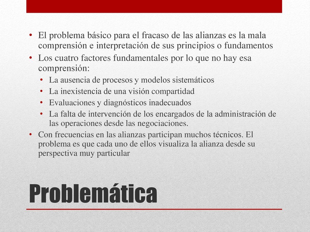 El problema básico para el fracaso de las alianzas es la mala comprensión e interpretación de sus principios o fundamentos