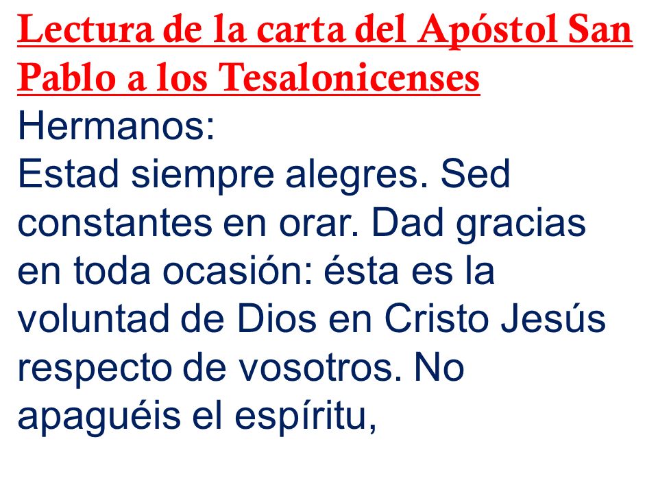 Lectura de la carta del Apóstol San Pablo a los Tesalonicenses
