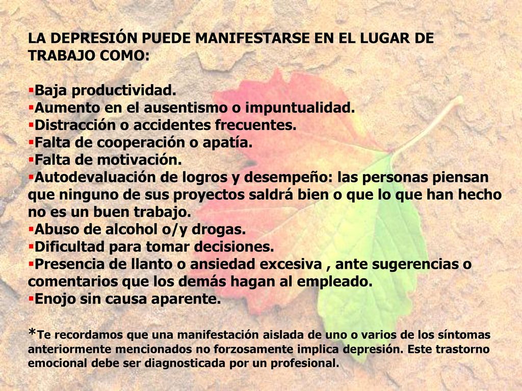 LA DEPRESIÓN PUEDE MANIFESTARSE EN EL LUGAR DE TRABAJO COMO: