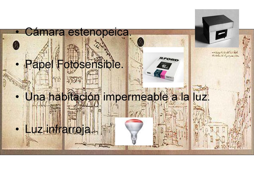 Cámara estenopeica. Papel Fotosensible. Una habitación impermeable a la luz. Luz infrarroja.