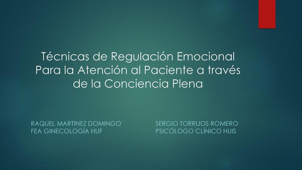 Técnicas de Regulación Emocional Para la Atención al Paciente a través de la Conciencia Plena