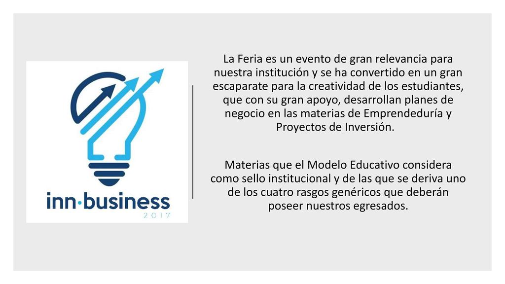 La Feria es un evento de gran relevancia para nuestra institución y se ha convertido en un gran escaparate para la creatividad de los estudiantes, que con su gran apoyo, desarrollan planes de negocio en las materias de Emprendeduría y Proyectos de Inversión.