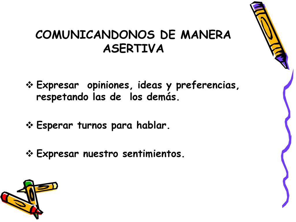 COMUNICANDONOS DE MANERA ASERTIVA