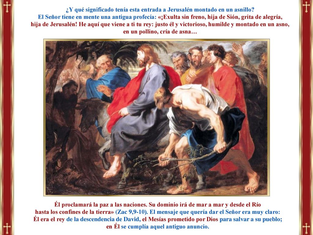 en un pollino, cría de asna… en Él se cumplía aquel antiguo anuncio.